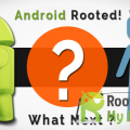11 Things to do after Rooting your Android Smartphone