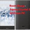 How to Root Sharp Aquos Crystal 2 Without PC