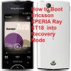 How to Boot Sony Ericsson XPERIA Ray ST18  in Recovery Mode
