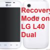 How to Boot Recovery Mode on LG L40 Dual D170