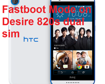 Desire 820s dual sim-fastboot-mode